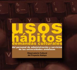 Monografía: Usos, Hábitos y Demandas Culturales del PAS de las UU. AA.