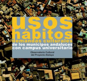 Estudio de Usos, Hábitos y demandas culturales de las poblaciones con campus