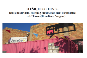 Diez años de arte, cultura y creatividad en el medio rural enLATAmus (Remolinos, Zaragoza)
