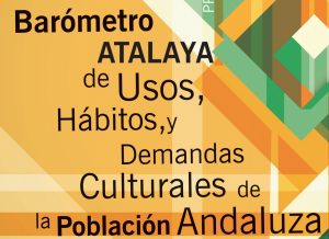 Barómetro Atalaya de Usos, Hábitos y Demandas Culturales de la Población Andaluza